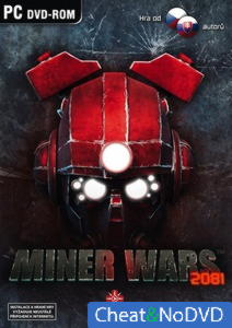 Miner Wars 2081 - NoDVD