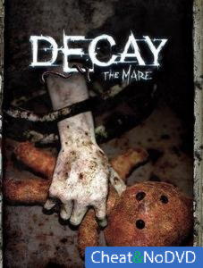 Decay: The Mare - NoDVD