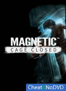 Magnetic: Cage Closed - NoDVD