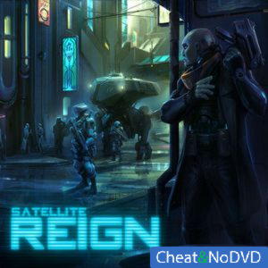 Satellite Reign - NoDVD