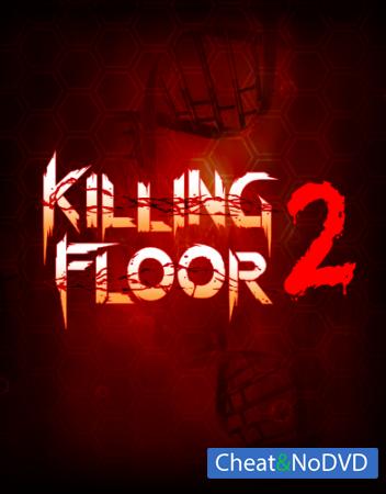 Killing Floor 2 - NoDVD