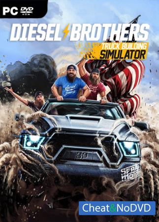 Diesel Brothers: Truck Building Simulator - NoDVD