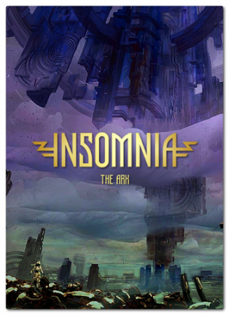 INSOMNIA: The Ark - NoDVD